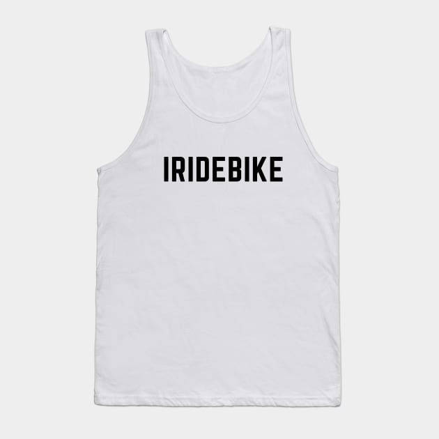 I RIDE BIKE Tank Top by PedalLeaf